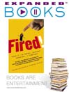Expanded Books Interview: Fired!